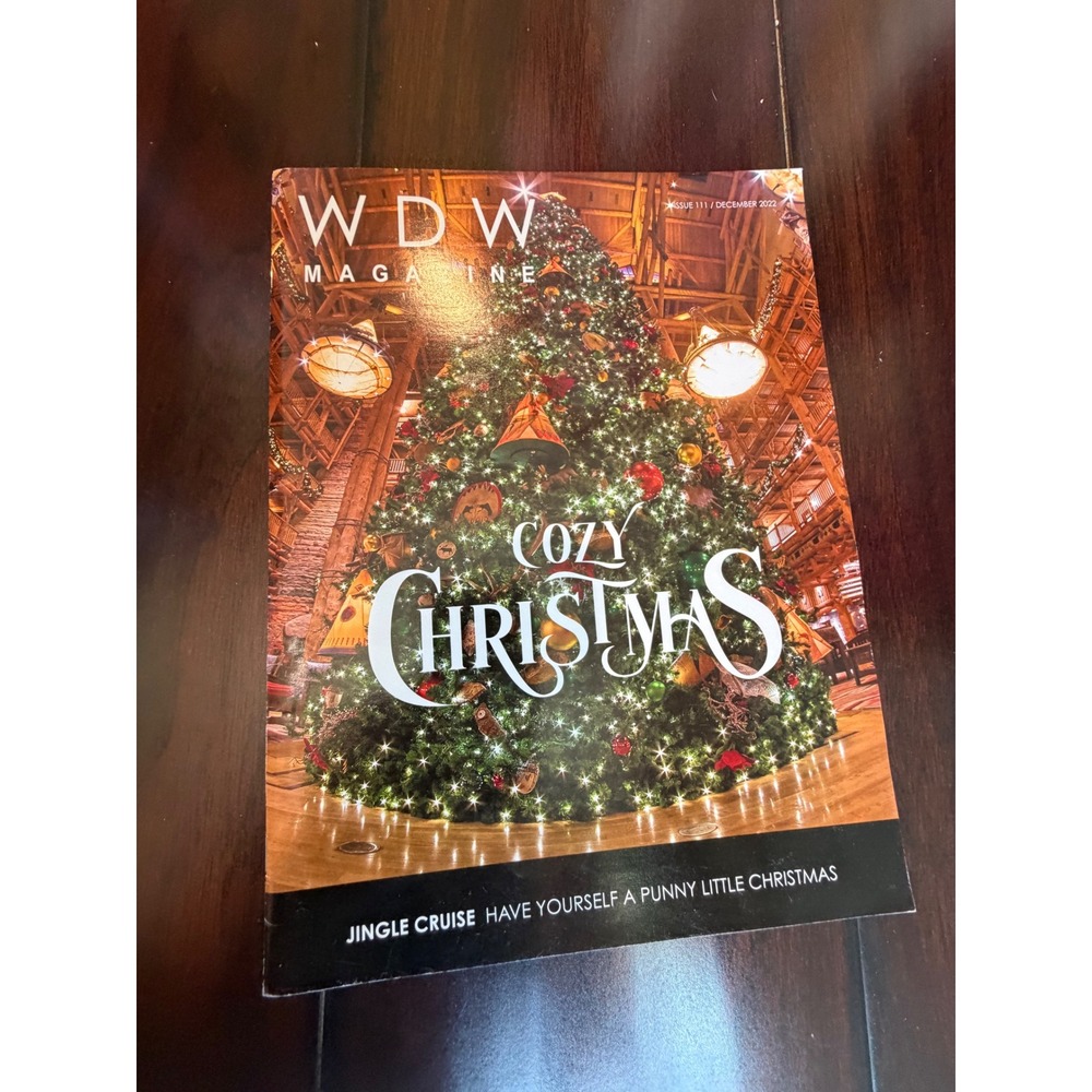 WDW Magazine Issue 111 December 2022 Cozy Christmas Disney World Jingle Cruise